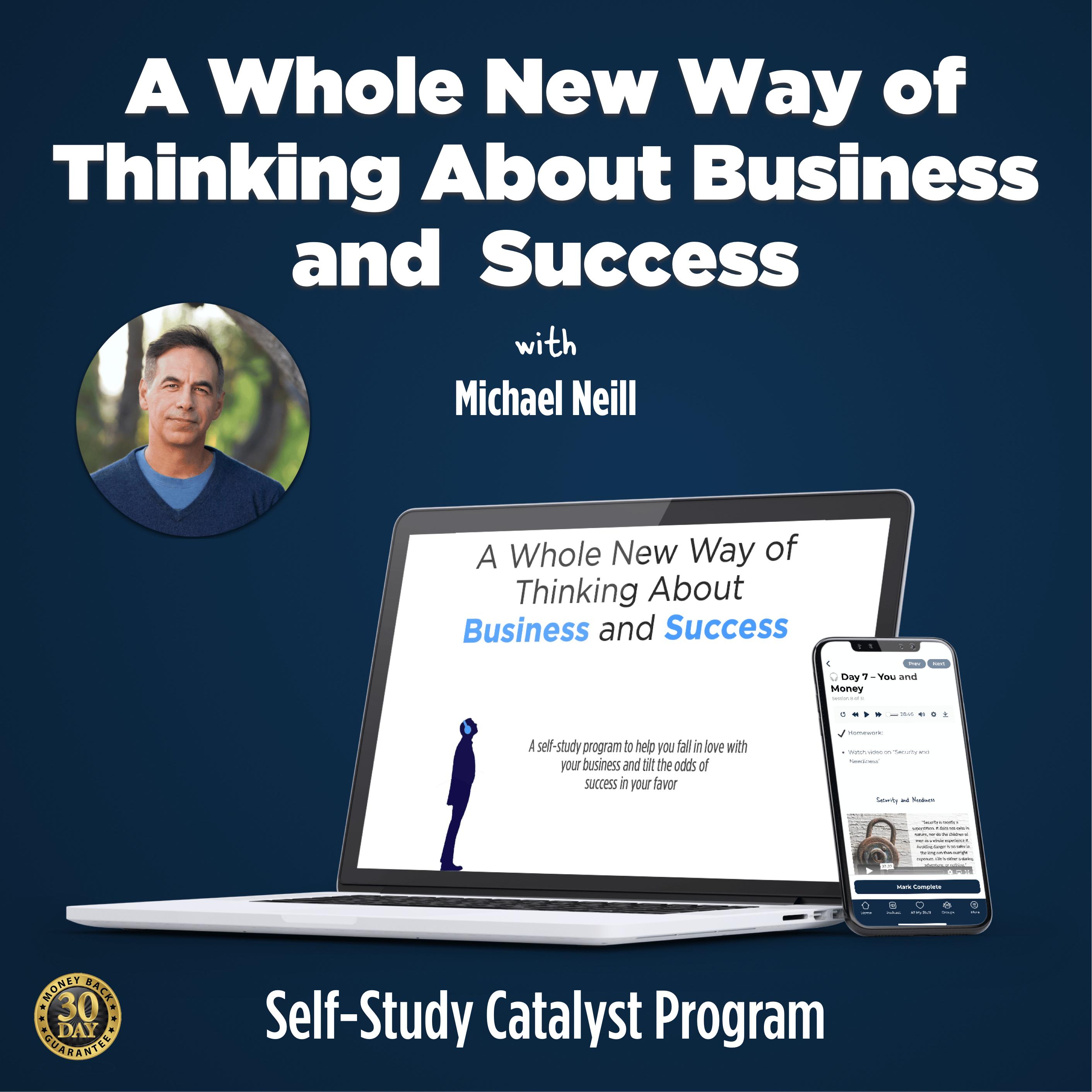 A Whole New Way of Thinking About Business and Success 30 Day Program