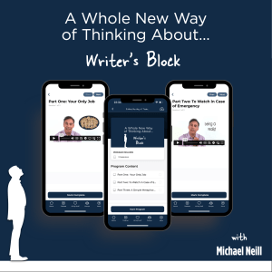 A Whole New Way of Thinking About Writer's Block