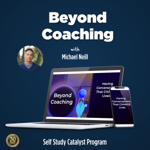 Beyond Coaching
