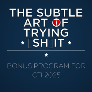 Group logo of The Subtle Art of Trying Sh*t (CTI 2025 Bonus Program)