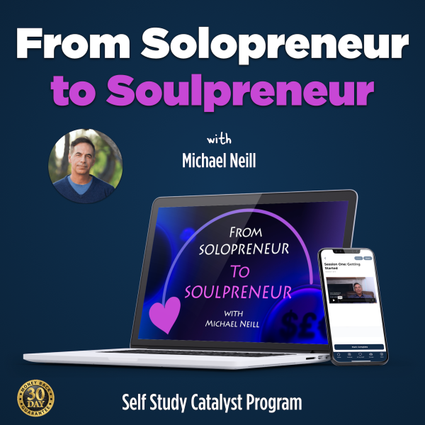 From Solopreneur to Soulpreneur​