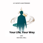 Group logo of Your Life, Your Way Mastermind